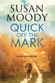 Book cover of: Quick Off the Mark. By: Susan Moody
