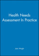 Book cover of: Health Needs Assessment In Practice. By: John Wright