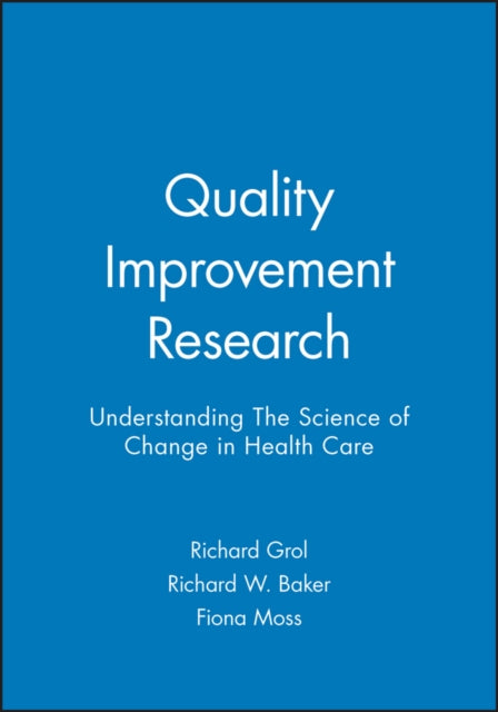 Book cover of: Quality Improvement Research. By: Richard Grol