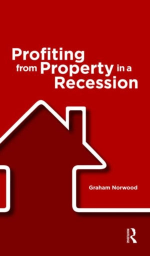 Profiting from Property in a Recession