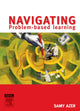 Book cover of: Navigating Problem Based Learning. By: Samy Azer