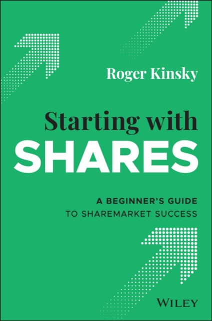 Book cover of: Starting With Shares. By: Roger Kinsky
