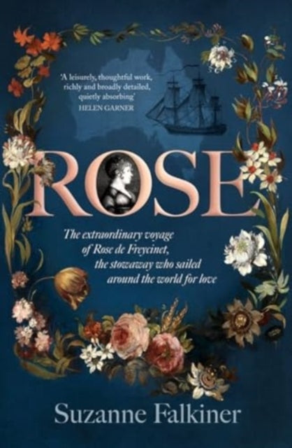 Rose: The extraordinary story of Rose de Freycinet
