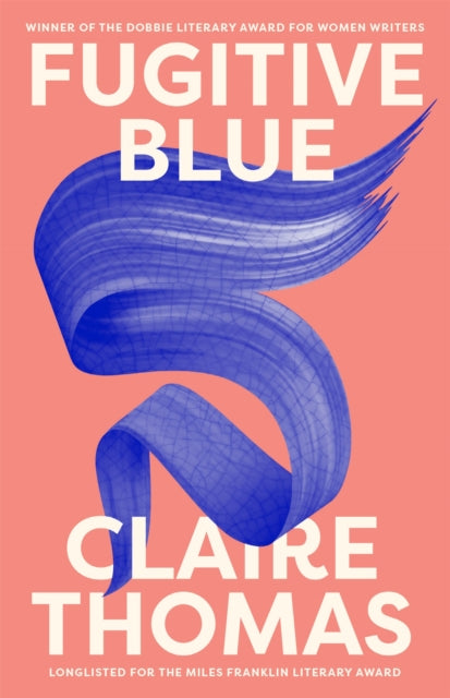 Book cover of: Fugitive Blue. By: Claire Thomas