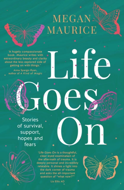 Book cover of: Life Goes On. By: Megan Maurice