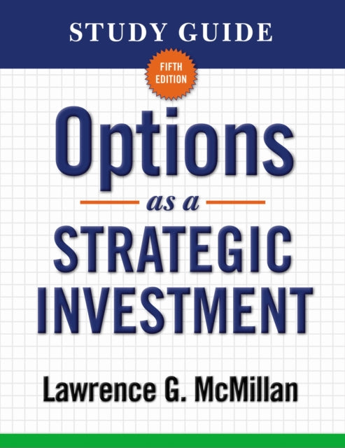 Book cover of: Study Guide for Options as a Strategic Investment 5th Edition. By: Lawrence G. McMillan