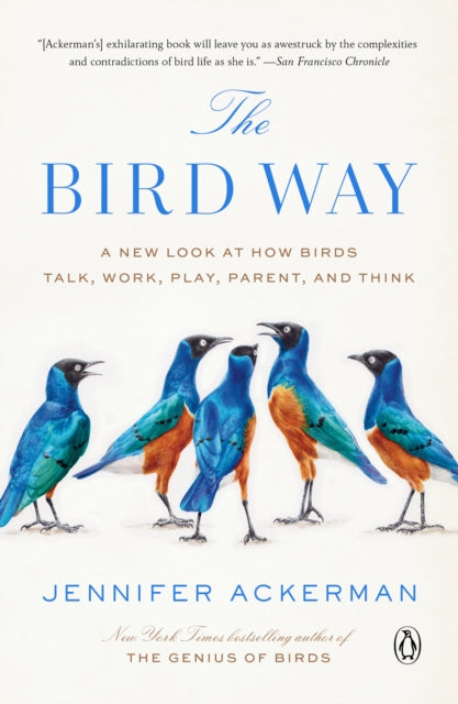 Book cover of: Bird Way. By: Jennifer Ackerman