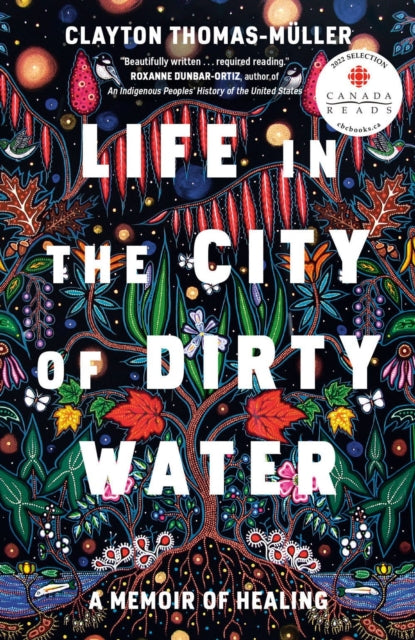Book cover of: Life in the City of Dirty Water. By: Clayton Thomas-Muller