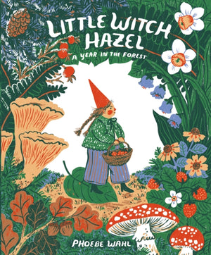 Little Witch Hazel, A Year in the Forest