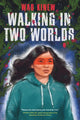 Book cover of: Walking in Two Worlds. By: Wab Kinew