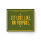 Book cover of: Get Lost Camping Survival Kit
