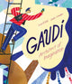 Book cover of: Gaudi - Architect of Imagination. By: Susan B. Katz