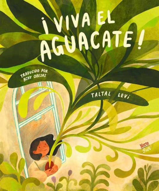Book cover of: ¡Viva el aguacate!: (Spanish Edition). By: Taltal Levi