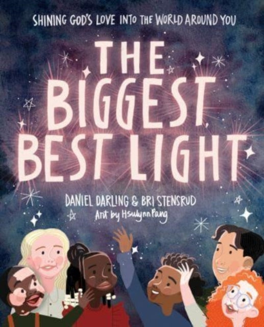 Book cover of: Biggest, Best Light. By: Daniel Darling