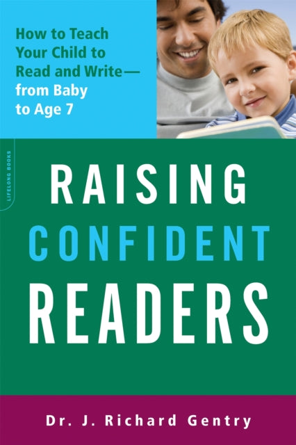 Book cover of: Raising Confident Readers. By: J. Richard Gentry