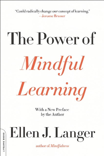 Book cover of: Power of Mindful Learning. By: Ellen J. Langer