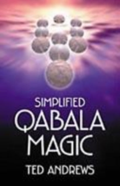 Book cover of: Simplified Qabala Magic. By: Ted Andrews