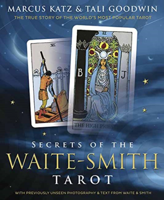 Book cover of: Secrets of the Waite-Smith Tarot. By: Marcus Katz