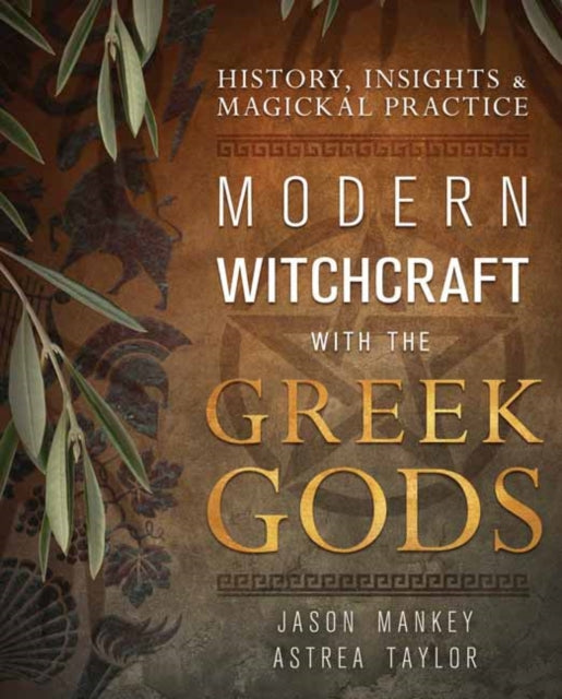 Book cover of: Modern Witchcraft with the Greek Gods. By: Jason Mankey