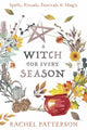Book cover of: Witch for Every Season. By: Rachel Patterson