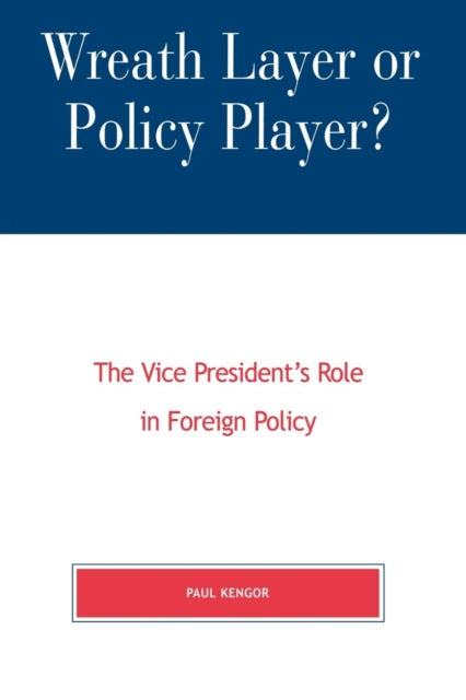 Book cover of: Wreath Layer or Policy Player?. By: Paul Kengor