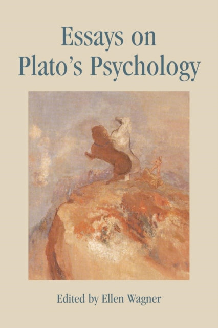 Book cover of: Essays on Plato's Psychology. By: Ellen Wagner
