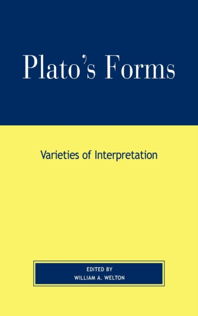 Book cover of: Plato's Forms. By: William A. Welton