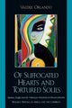 Book cover of: Of Suffocated Hearts and Tortured Souls. By: Valrie Orlando