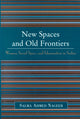 Book cover of: New Spaces and Old Frontiers. By: Salma Ahmed Nageeb
