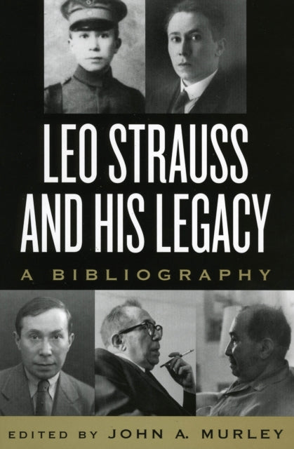 Leo Strauss and His Legacy