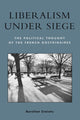 Book cover of: Liberalism under Siege. By: Aurelian Crăiuțu