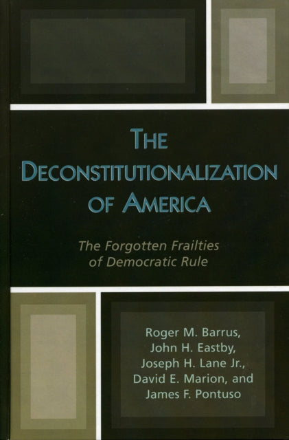 Book cover of: Deconstitutionalization of America. By: Roger M. Barrus