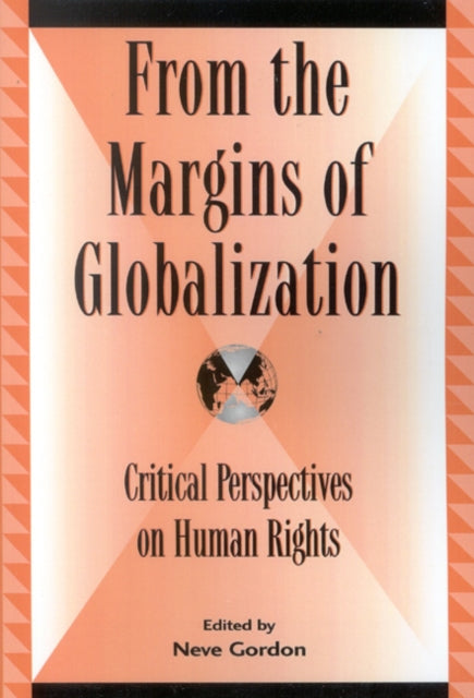 Book cover of: From the Margins of Globalization. By: Neve Gordon