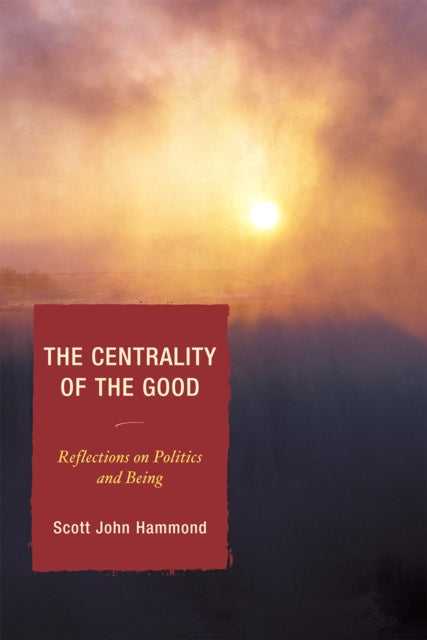 The Centrality of the Good