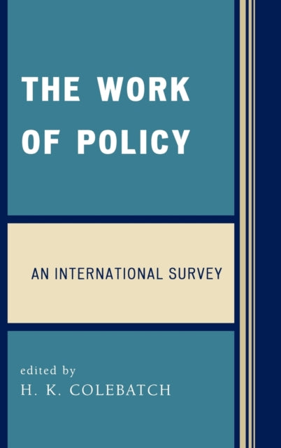 Book cover of: Work of Policy. By: H. K. Colebatch
