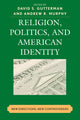 Book cover of: Religion, Politics, and American Identity. By: Gutterman David S.