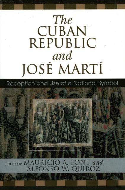 Book cover of: Cuban Republic and JosZ Mart'. By: Mauricio Font