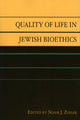 Book cover of: Quality of Life in Jewish Bioethics. By: Noam J. Zohar