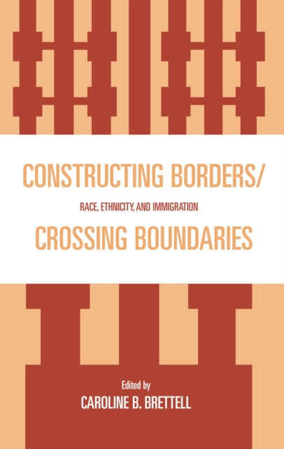 Constructing Borders/Crossing Boundaries