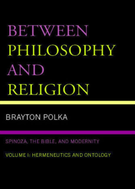 Book cover of: Between Philosophy and Religion, Vol. I