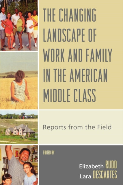 Book cover of: Changing Landscape of Work and Family in the American Middle Class
