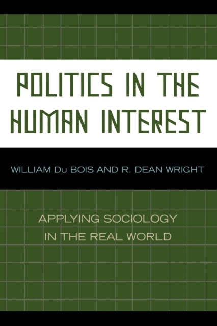 Book cover of: Politics in the Human Interest. By: William D. Du Bois