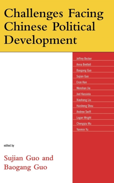 Book cover of: Challenges Facing Chinese Political Development. By: Guo Sujian