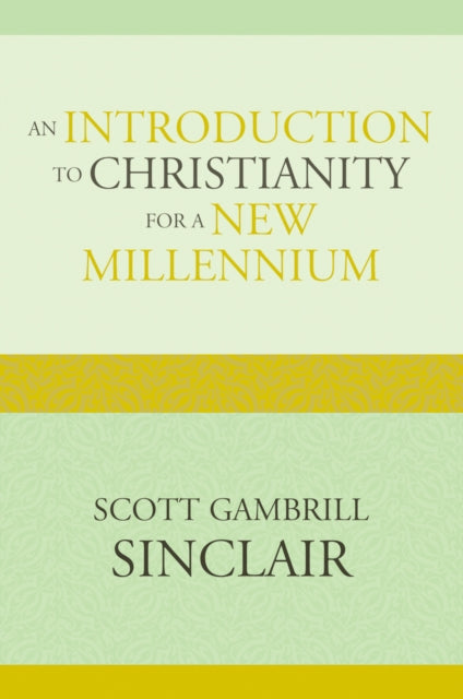 An Introduction to Christianity for a New Millennium