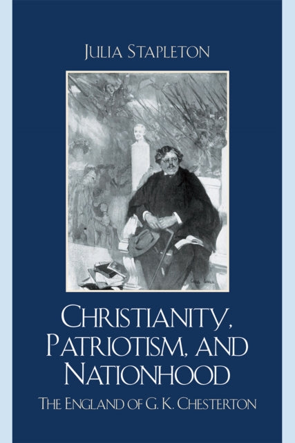 Book cover of: Christianity, Patriotism, and Nationhood. By: Julia Stapleton