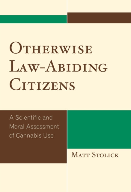 Book cover of: Otherwise Law-Abiding Citizens. By: Matthew Stolick