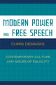 Book cover of: Modern Power and Free Speech. By: Chris Demaske