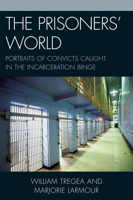 Book cover of: Prisoners' World. By: William Tregea