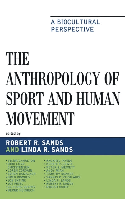 Book cover of: Anthropology of Sport and Human Movement. By: Robert R. Sands