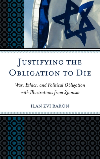 Book cover of: Justifying the Obligation to Die. By: Ilan Zvi Baron